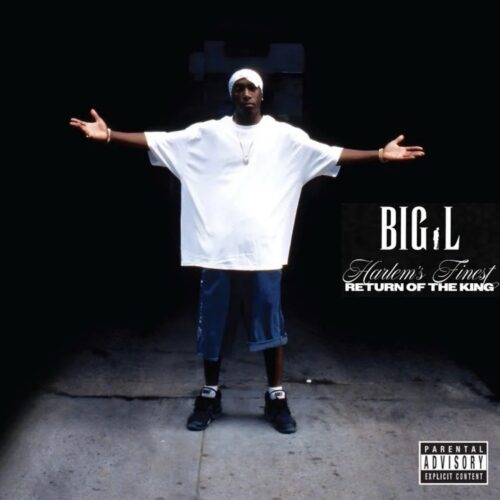 Made Appeal Records Releases Big L’s Final Album “Harlem’s Finest: Return of the King” (Album Review) Made appeal records releases big l's final album "harlem's finest: