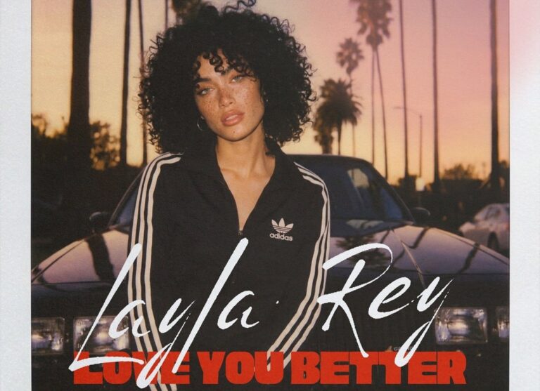 Layla Rey Wants to Love You Better and She Means